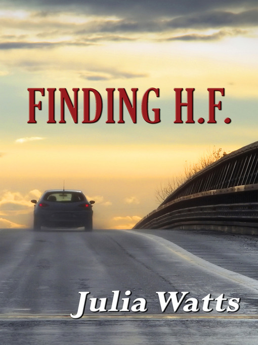 Title details for Finding H.F. by Julia Watts - Available